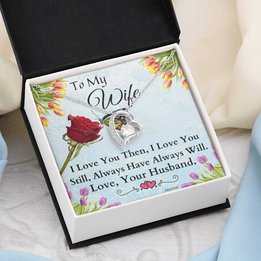 To My Wife Necklace - I Lovey you then, I Love you Still