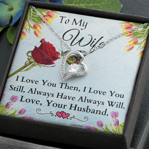 To My Wife Necklace - I Lovey you then, I Love you Still