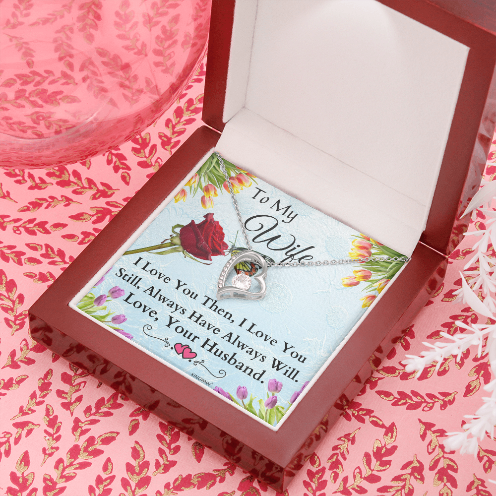 To My Wife Necklace - I Lovey you then, I Love you Still