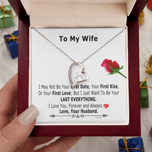 Valentine day gift for wife I May Not Be Your First Date – Love Necklace