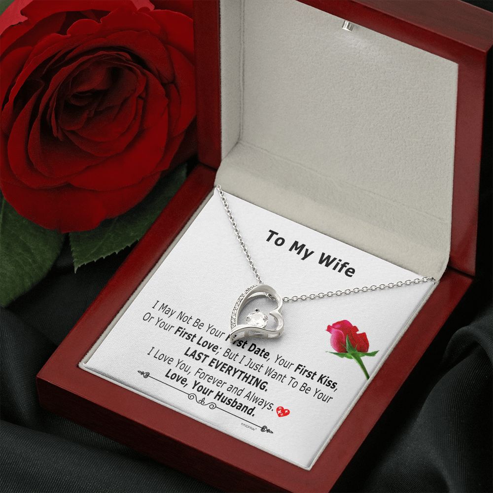 Valentine day gift for wife I May Not Be Your First Date – Love Necklace