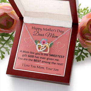 Mothers day Gift From Son - A Mom like you is the Sweetest Gift