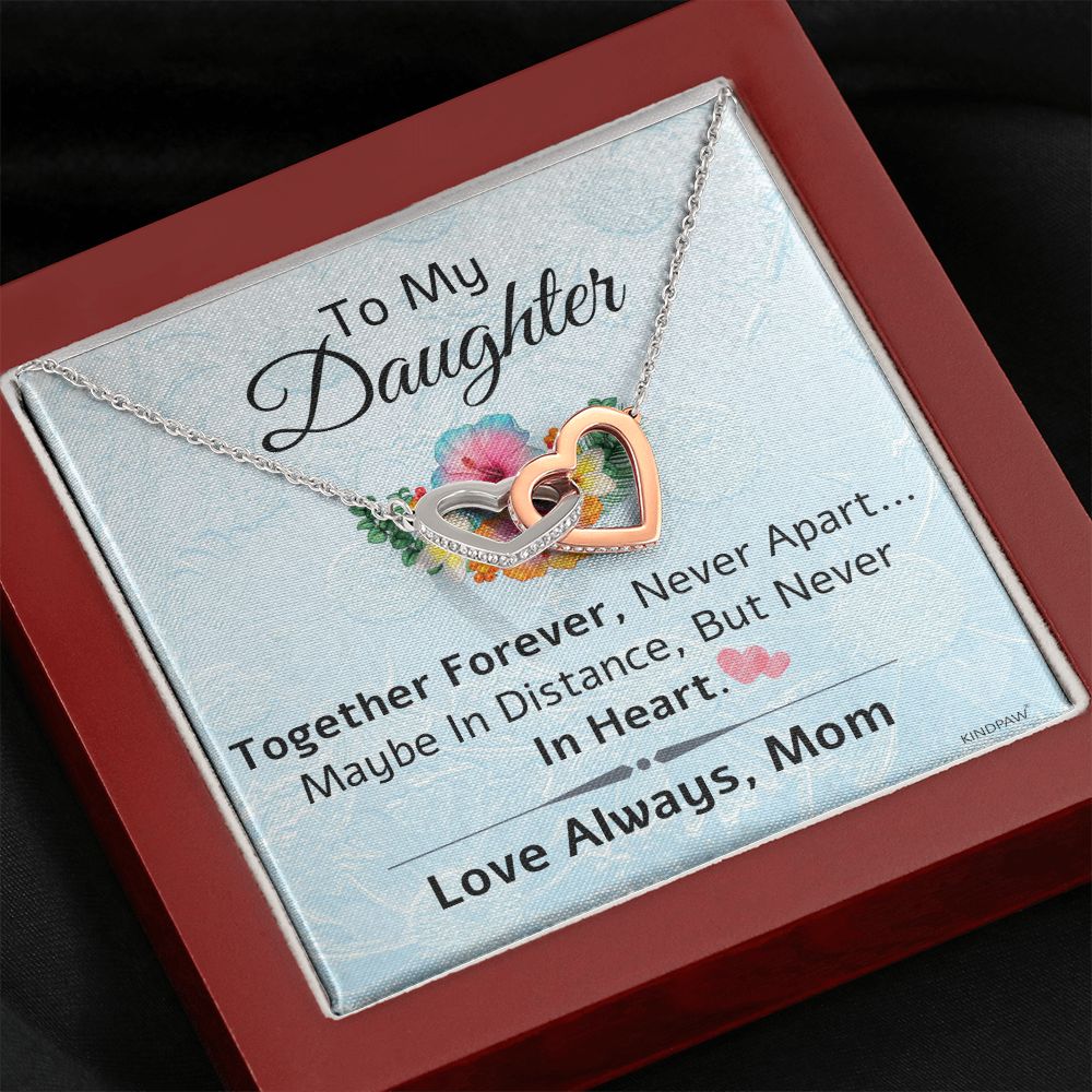 Daughter Necklace from Mom - Together Forever - Interlocking