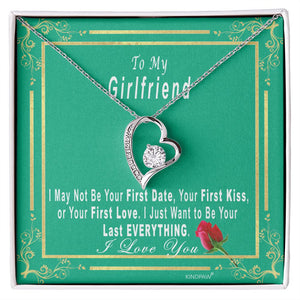 Gift for Girlfriend - I may not be your first date