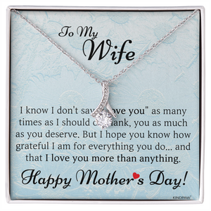 Mother’s Day Presents For Wife– Happy Mother’s Day To My Wife