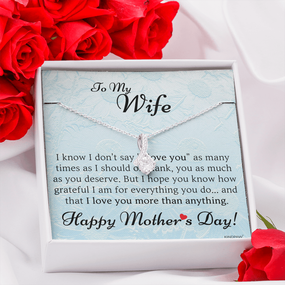 Mother’s Day Presents For Wife– Happy Mother’s Day To My Wife