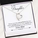 Mother to daughter jewelry - You Are Braver Than You Believe Gift Necklace for Daughter